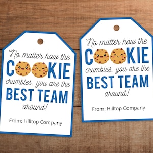 Peu importe la façon dont le biscuit s'effrite, vous êtes la meilleure équipe autour de vous Étiquette cadeau de remerciement imprimable pour l'appréciation des employés de l'équipe