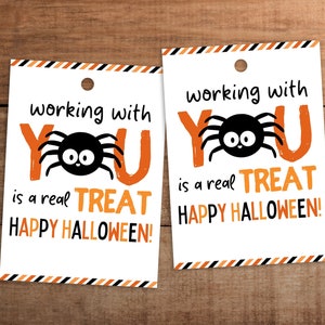 Halloween Gift Tag Printable  Coworker staff employee boss appreciation Working with you is a real treat