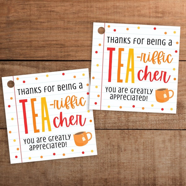 Tea gift tag printable for school teacher appreciation   Thanks for being a tea-riffic teacher We appreciate you