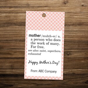 May include: A pink and white patterned gift tag with the definition of "mother" and the text "Happy Mother's Day!"  From: ABC Company.