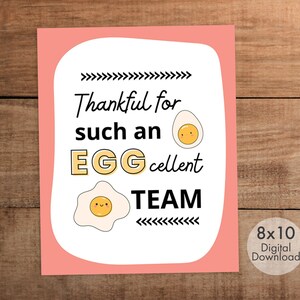 Teacher Nurse Staff Employee Company Appreciation Breakfast Brunch Celebration Thankful for Such an EGGcellent Team Pun Sign