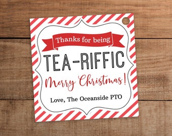 Editable Christmas tea gift tag printable for teacher nurse staff employee coworker friend  appreciation   Thank you for being TEA-RIFFIC