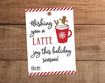 Christmas Coffee Gift Tags Latte Joy Printable for Teacher Nurse Coworker Neighbor Staff Volunteer