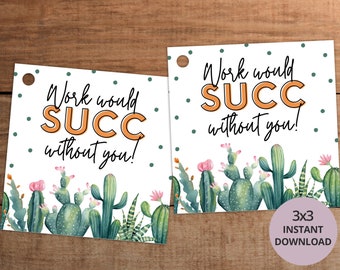 Succulent Gift Tag Printable: Employee Appreciation (Digital Download)