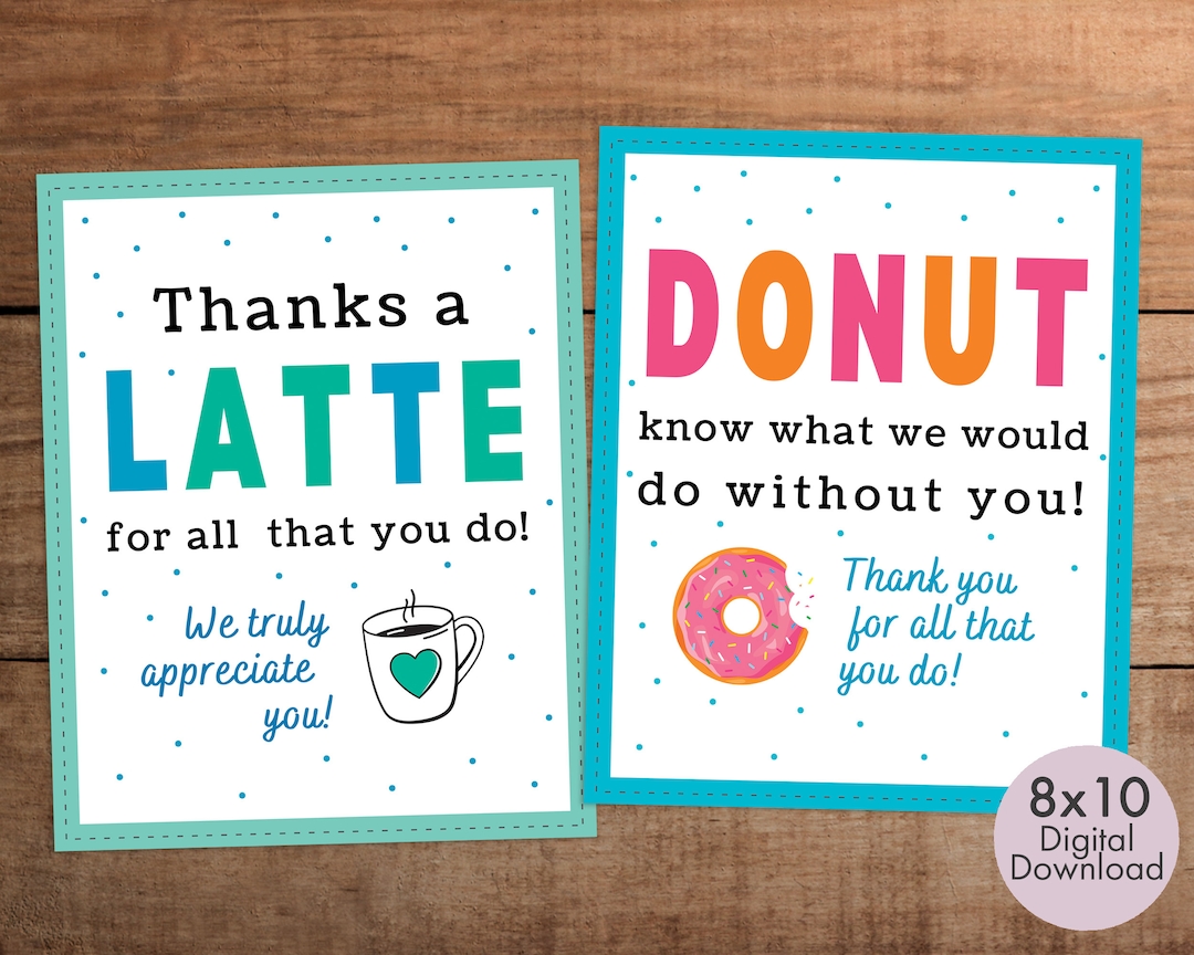 Coffee and Donut Pun Appreciation Sign Printable for Teacher Nurse ...