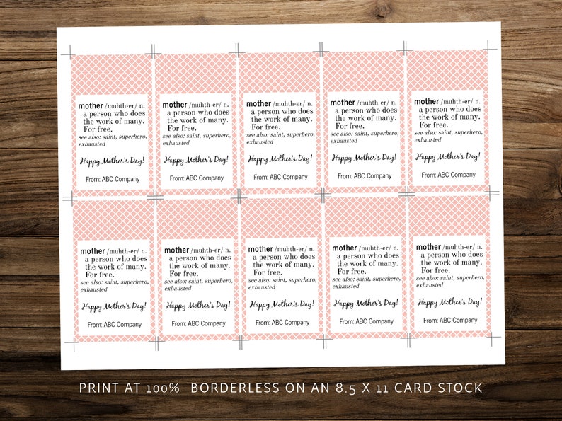 May include: Ten printable Mother's Day cards with a pink and white checkered background. The cards feature a definition of the word "mother" and the text "Happy Mother's Day!" with the sender's name, "ABC Company".