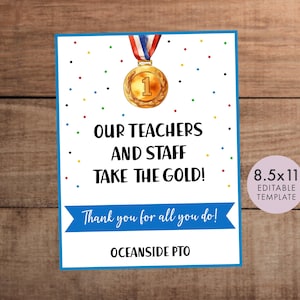 May include: A printable 8.5x11 inch teacher appreciation sign with a gold medal and the text "Our Teachers and Staff Take the Gold! Thank you for all you do! Oceanside PTO".
