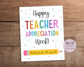 Happy Teacher Appreciation Week. Vielen Dank für alles, was Sie tun. 8x10-Schild zum Ausdrucken, sofortiger Download