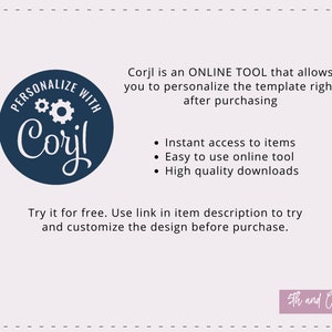 Puede incluir: Un c&iacute;rculo azul con el texto "PERSONALIZE WITH Corjl" y dos engranajes en su interior. El texto "Corjl es una HERRAMIENTA EN L&Iacute;NEA que te permite personalizar la plantilla justo despu&eacute;s de comprarla" est&aacute; debajo del c&iacute;rculo. Debajo del texto hay una lista de vi&ntilde;etas: "Acceso instant&aacute;neo a los art&iacute;culos", "Herramienta en l&iacute;nea f&aacute;cil de usar" y "Descargas de alta calidad". El texto "Pru&eacute;balo gratis. Usa el enlace en la descripci&oacute;n del art&iacute;culo para probar y personalizar el dise&ntilde;o antes de comprar." est&aacute; debajo de las vi&ntilde;etas. El texto "5th and Company" est&aacute; en la parte inferior de la imagen.
