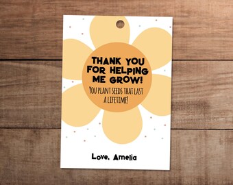 Editable Thank You for Helping Me Grow gift tag printable for Teacher Appreciation