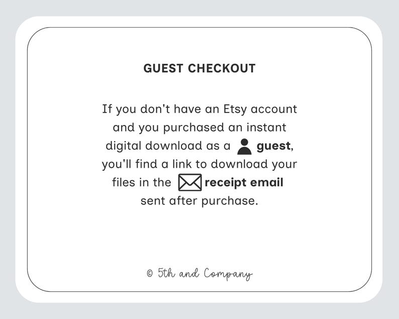 以下が含まれることがあります： 角が丸い白い長方形の情報グラフィックで、GUEST CHECKOUTというテキストが含まれています。ゲストとしてデジタルダウンロードを購入した場合、領収書メールにダウンロードリンクが記載されることを説明しています。著作権表示が含まれています。