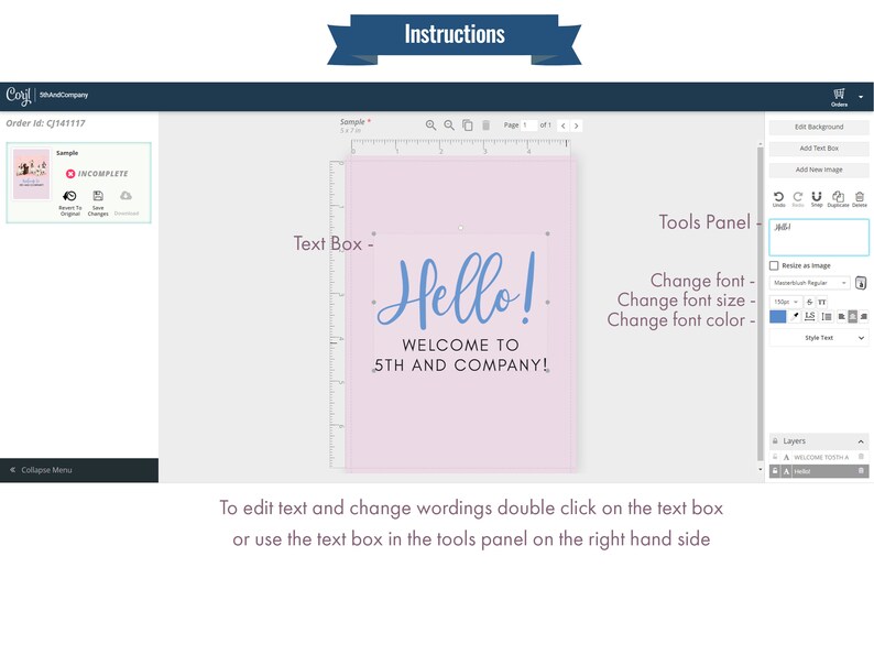 May include: A screenshot of a computer screen showing a design program with a pink background and the text "Hello! Welcome to 5th and Company!" in blue cursive font. The text is in a text box that can be edited by double clicking on it or using the tools panel on the right side of the screen.