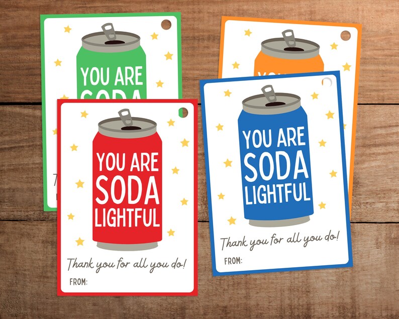 May include: Four rectangular gift tags with rounded corners and a hole punch. Each tag features a colorful soda can illustration, yellow stars, and the text "YOU ARE SODA LIGHTFUL" followed by "Thank you for all you do!" and a "FROM:" line.