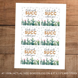 Work would SUCC without you, Succulent gift tag, Plant gift tag