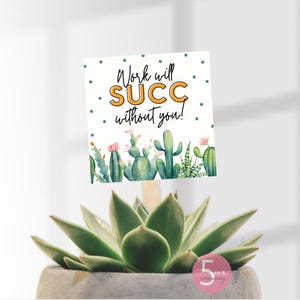 Etiqueta de regalo con diseño de suculentas, ideal para agradecer a un compañero de trabajo, o como regalo para profesor o enfermera (imprimible de 3 x 3 pulgadas). imagen 2