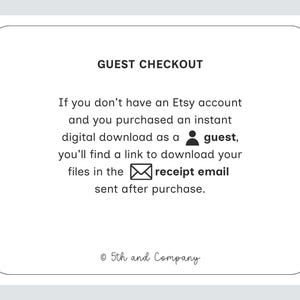 May include: White rectangular card with rounded corners, featuring the text "GUEST CHECKOUT". The card explains how to download digital files purchased as a guest on Etsy, with an email icon and the text "receipt email". The copyright notice "&copy; 5th and Company" is at the bottom.