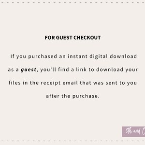 Puede incluir: Texto sobre un fondo blanco con texto negro que dice "FOR GUEST CHECKOUT. If you purchased an instant digital download as a guest, you'll find a link to download your files in the receipt email that was sent to you after the purchase." El texto va seguido de un rect&aacute;ngulo rosa con el texto "5th and Company" en blanco.