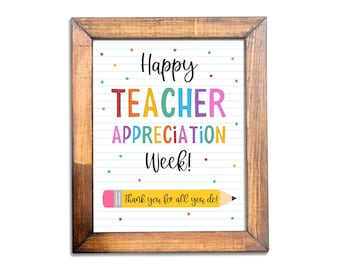 May include: A rectangular wooden frame containing a white sign with blue horizontal lines. The text reads Happy TEACHER APPRECIATION Week! with a yellow pencil graphic below featuring the text Thank you for all you do! and small colorful stars.