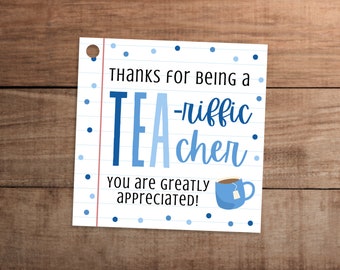 Blauer Tee Geschenkanhänger zum Ausdrucken für Schullehrer Danke, dass du ein Tee-Riffic-Lehrer bist Wir schätzen dich