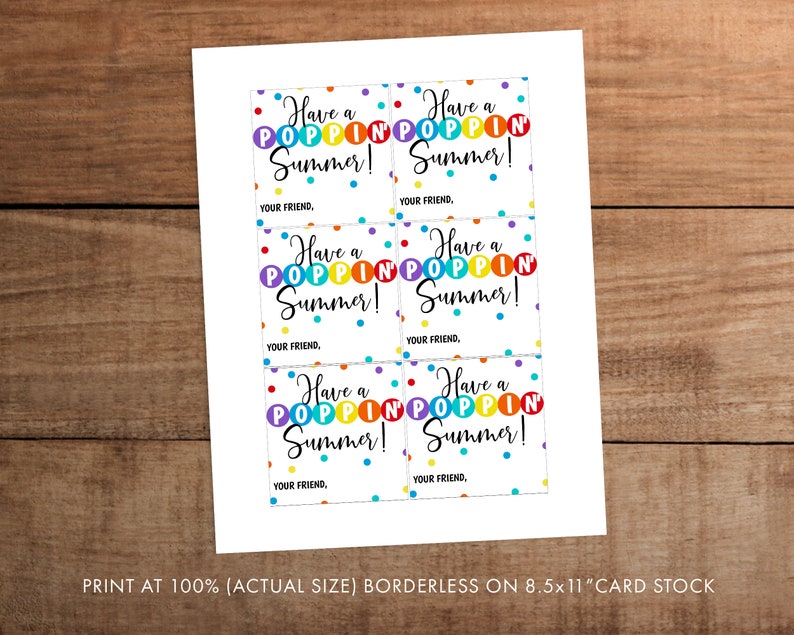 Puede incluir: Seis etiquetas imprimibles en cartulina de 8,5 x 11 pulgadas con lunares coloridos y el texto "Have a Poppin' Summer!" repetido seis veces. Cada etiqueta tiene las palabras "Your Friend," en la parte inferior.