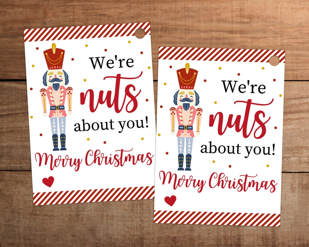 We're Nuts About You Christmas Gift Tag Printable Trail Mix Nuts Treats ...
