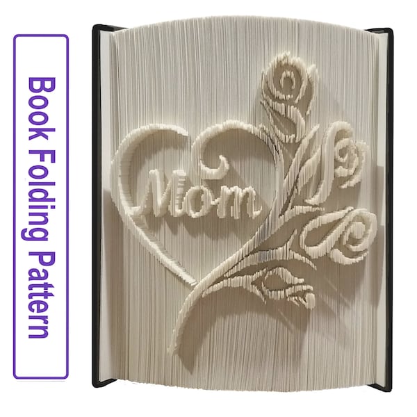 Gift for Mom, Unique Mother's Day Present, MOM  HEARTBOUQUET Pattern & Instructions for Book Folding Art