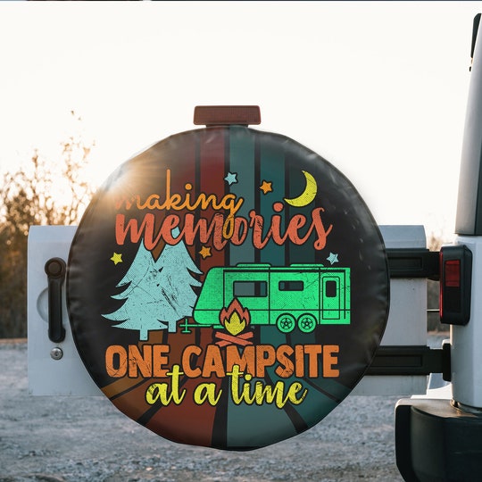 Disover Making memories one campsite at a time 2, camping tire cover, RV custom tire cover