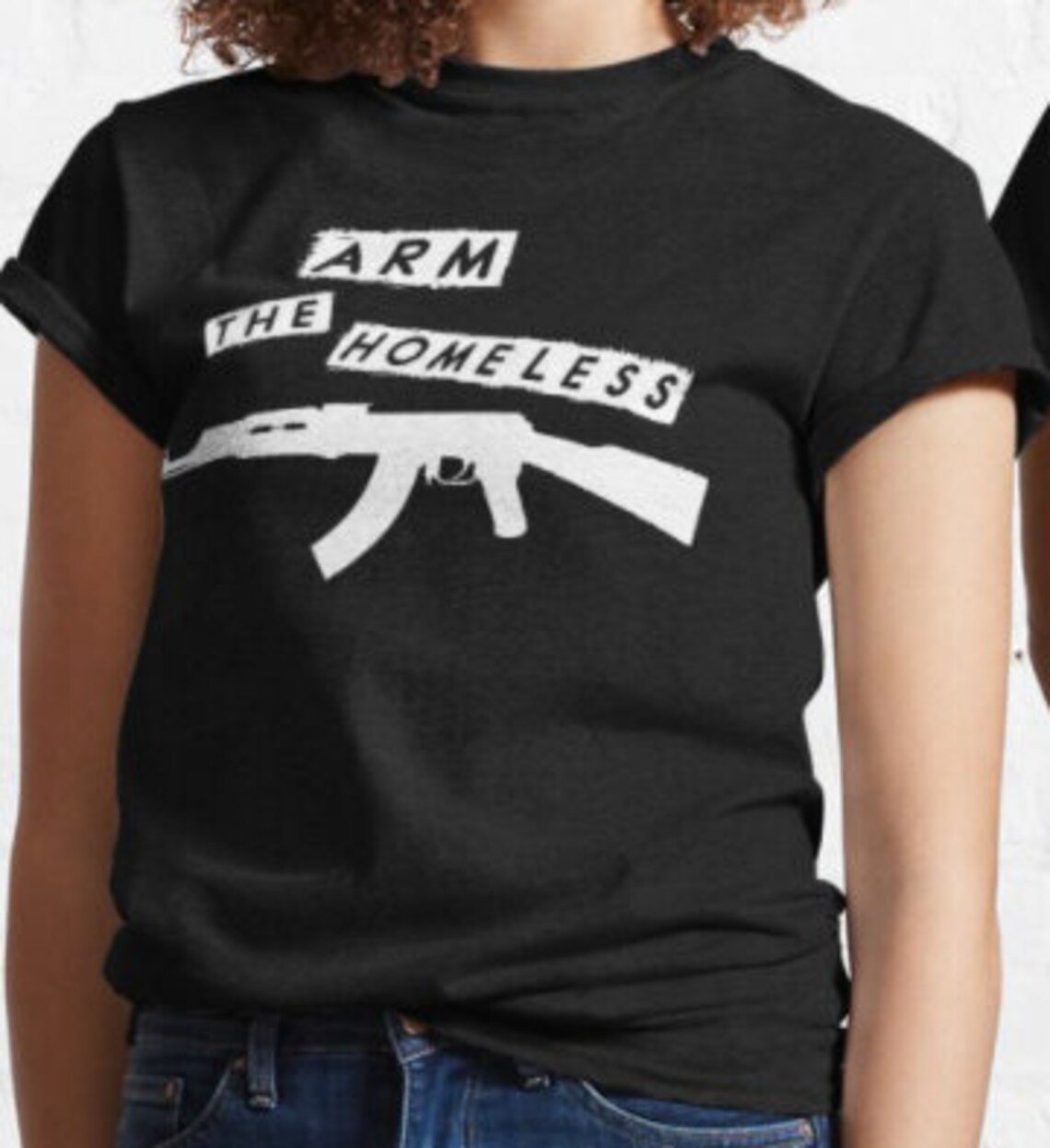 Arm The Homeless Classic TShirt Etsy