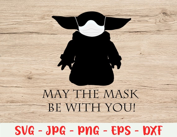 Download Baby Yoda Face Mask Svg Yoda Cut File The Mandalorian Svg Etsy