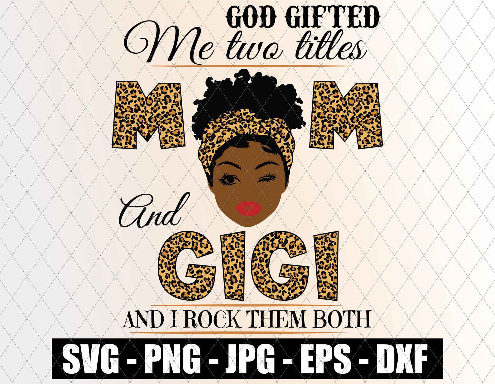 Download God Gifted Me Two Titles Mom And Gigi SVG Mother's Day | Etsy