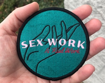 Sex Work is Real Work - Iron on Patch