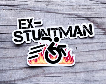 Ex Stuntman Wheelchair Fun Sticker Vinyl Car Decal Disabled Chronic Illness Awareness Spoonie Warrior