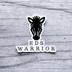 EDS Warrior Zebra Vinyl Car Sticker Decal Ehlers Danlos Syndrome Connective Tissue Chronic Illness Awareness Spoonie Warrior