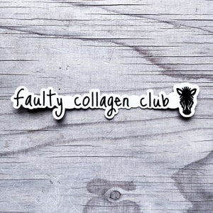 Faulty Collagen Club Zebra Sticker Vinyl Car Decal Connective Tissue Disabled Chronic Illness Awareness Spoonie Warrior