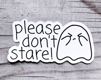 Please Don't Stare Vinyl Wheelchair Car Sticker Decal Chronic Illness Invisible Disability Disabled Awareness Spoonie Warrior