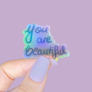Você é lindo adesivo, Adesivo holográfico pequeno, Adesivo holográfico letra, Adesivos Hydroflask para saúde mental