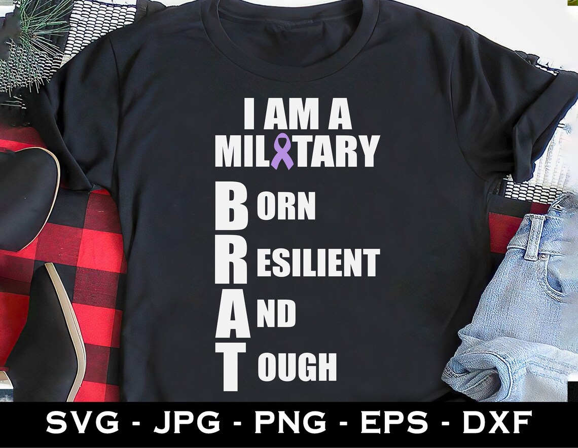 I m A Military Brat Svg Born Resilient And Tough Svg Etsy