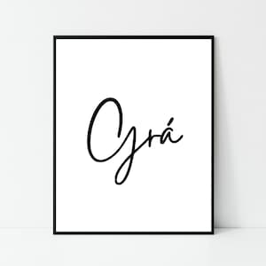 Grá print, Love print, wall art, wall print, Irish gift, Irish language, Irish art, Irish print, valentines gift