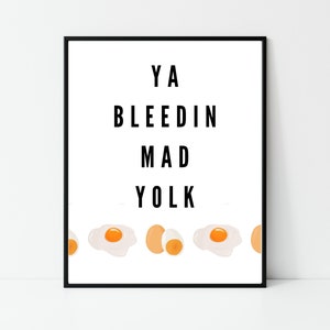 mad yoke, Irish saying, Irish gift, Irish language, Irish art, Irish print, wall art, wall print