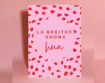 Irish birthday card, happy birthday, birthday card, lá widehe Shona duit, happy birthday hun, pink and red birthday card, Irish card