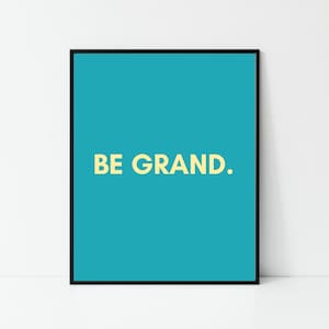 it&#39;ll be grand, be grand, Irish print, Irish gift, Irish saying, Home décor, house warming gift, new house gift, Irish wall art