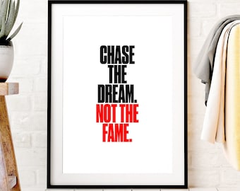 Chase The Dream Typographic Poster. High Quality Modern Type design Wall Art.