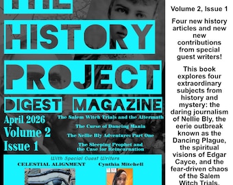 The History Project Digest Magazine - April 2025 Vol 2 Iss 1 (Physical Book)