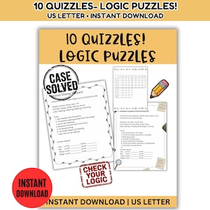 May include: A digital download, US Letter size, with 10 logic puzzles. The design includes the text "10 QUIZZLES! LOGIC PUZZLES" and "CASE SOLVED" with puzzle examples and a pencil illustration. A red circle reads "INSTANT DOWNLOAD".