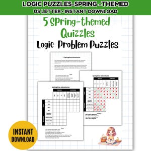 Könnte beinhalten: Ein druckbares Logikrätsel-Set mit Frühlingsmotiv. Das Design enthält den Text "5 Spring-themed Quizzles Logic Problem Puzzles" und "Instant Download". Die Seiten zeigen Raster und Texträtsel, mit einer kleinen Illustration eines Mädchens.