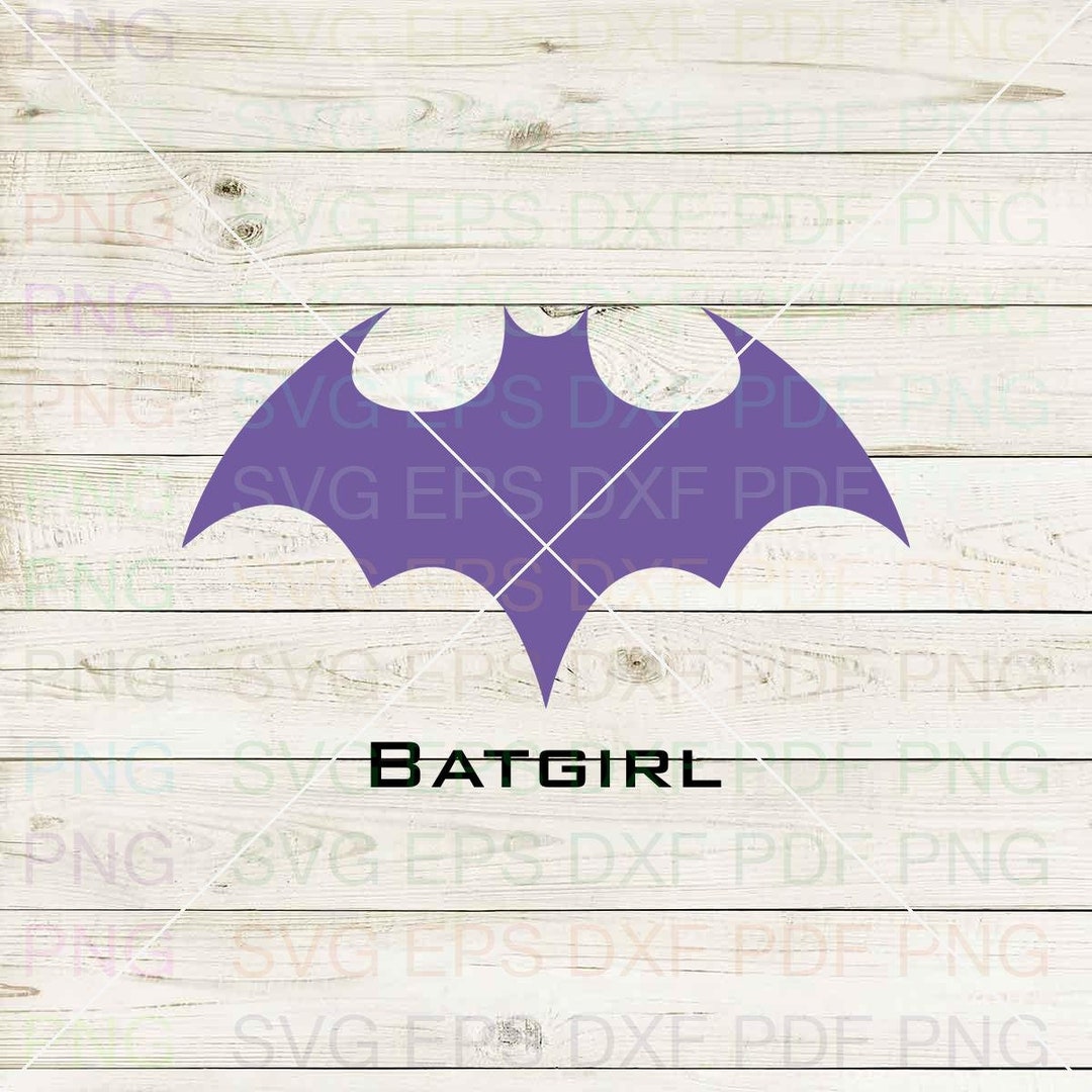 Batgirl Svg Dxf Eps Pdf Png Cricut Cutting File Vector - Etsy