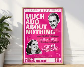 Much About About Nothing poster | Tom Hiddleston, Hayley Atwell theatre art print