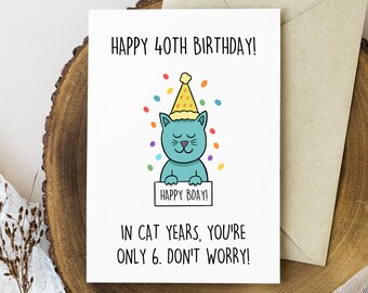 Funny 40th Birthday Card, Cat Lover Birthday Card, 40th Birthday Gift for Women Men, Cat Mom or Cat Dad Birthday Gift, Crazy Cat Lady Card