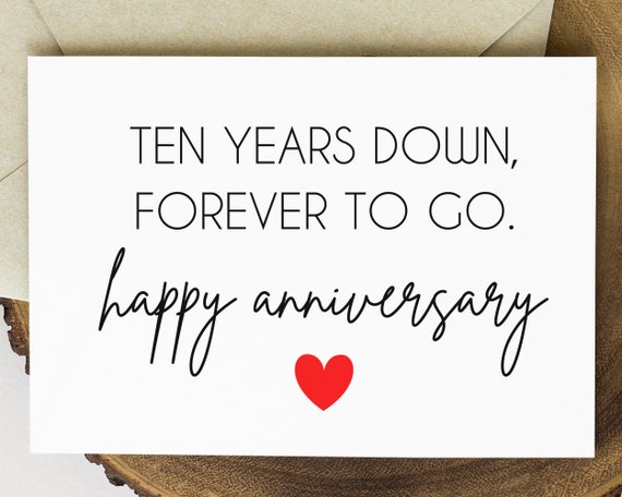 10th Anniversary Card Printable Ten Years Down Forever to Go | Etsy
