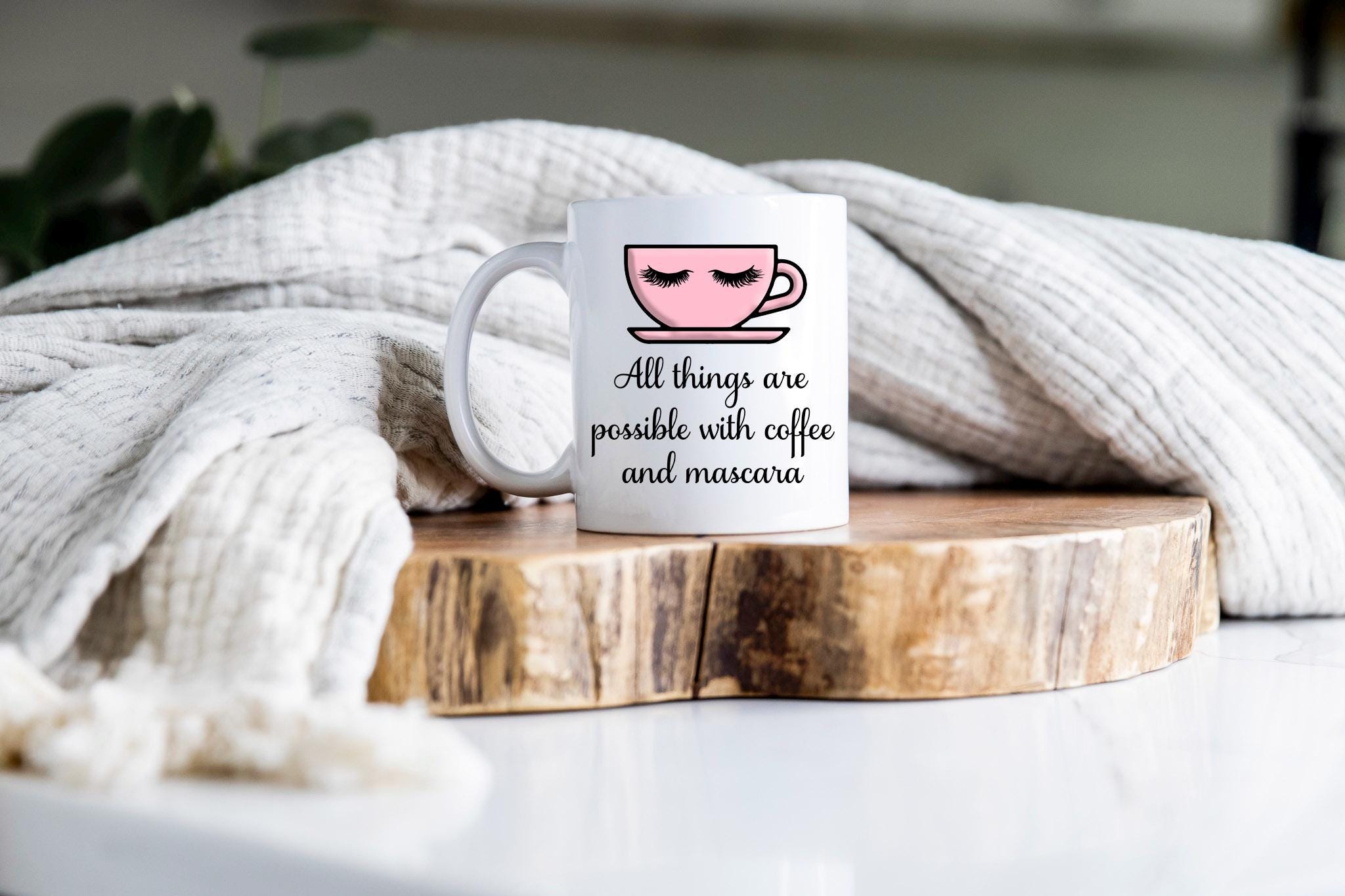 All Things Are Possible With Coffee and Mascara Mug, Gifts for Her - Etsy